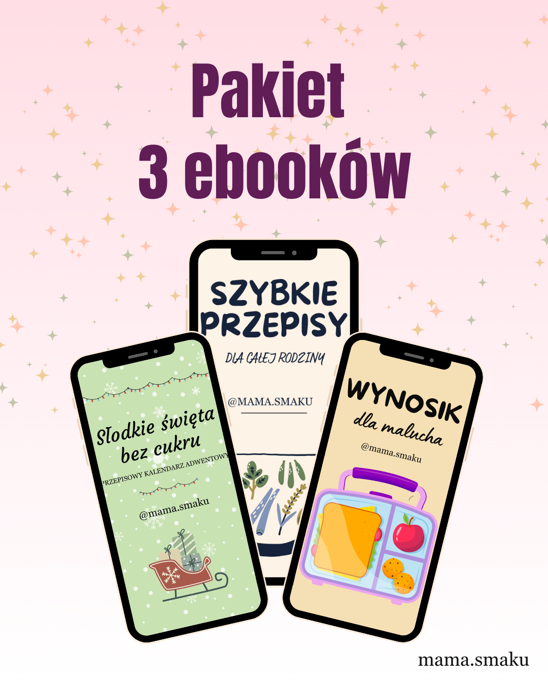 Pakiet 3 ebooków – Szybkie przepisy, Słodkie święta, Wynosik dla malucha